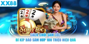 Cách Chơi Sâm Lốc