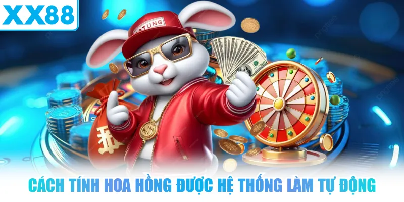 Đại Lý XX88 - Cơ Hội Hợp Tác Nhận Hoa Hồng Đến 55%